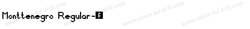 Monttenegro Regular字体转换